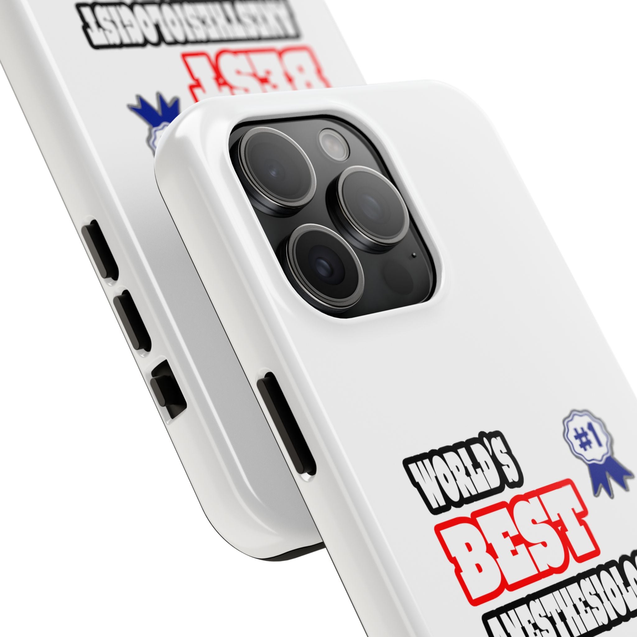 World's Best Anesthesiologist - Tough Phone Cases