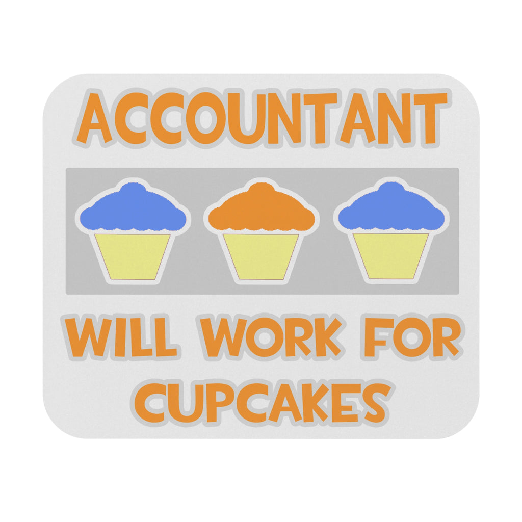 Accountant ... Will Work For Cupcakes - Mouse Pad (Rectangle)
