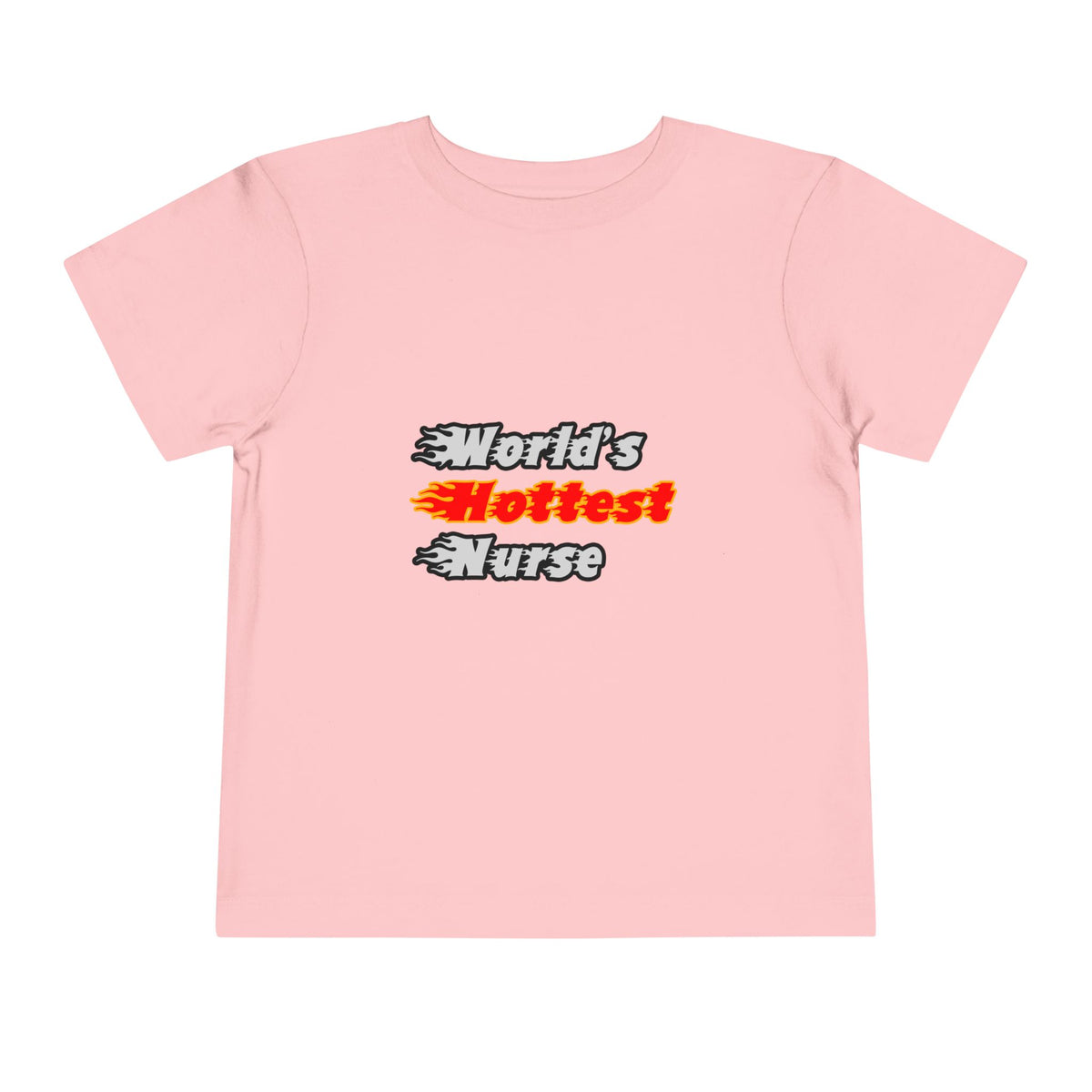 World's Hottest Nurse - Toddler Short Sleeve Tee