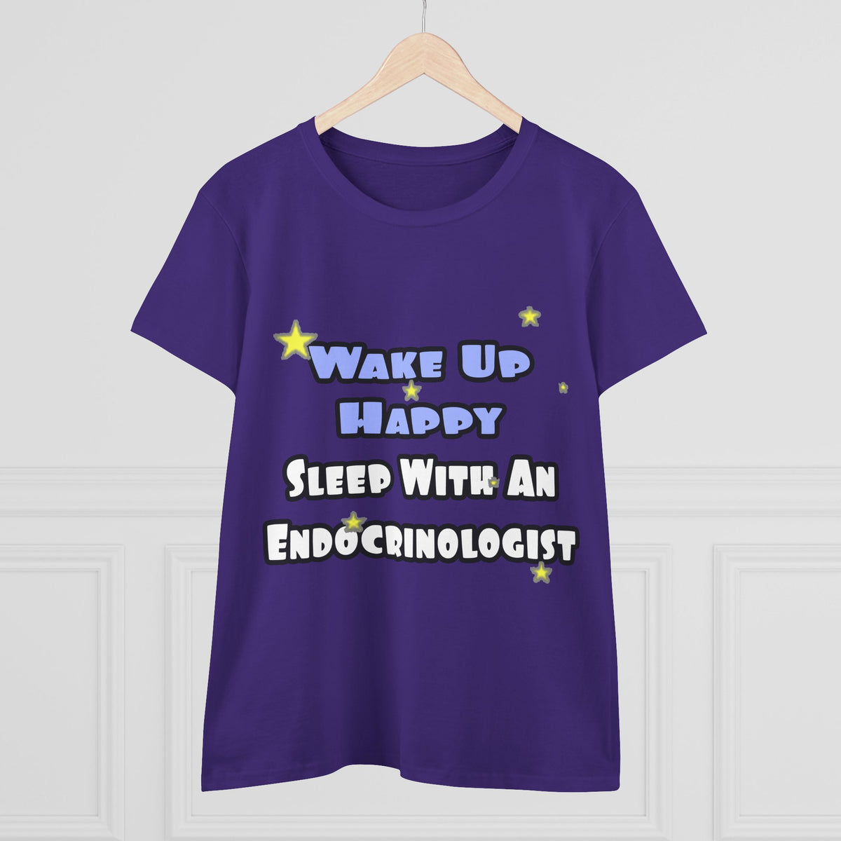 Wake Up Happy...Sleep With an Endocrinologist - Women's Midweight Cotton Tee