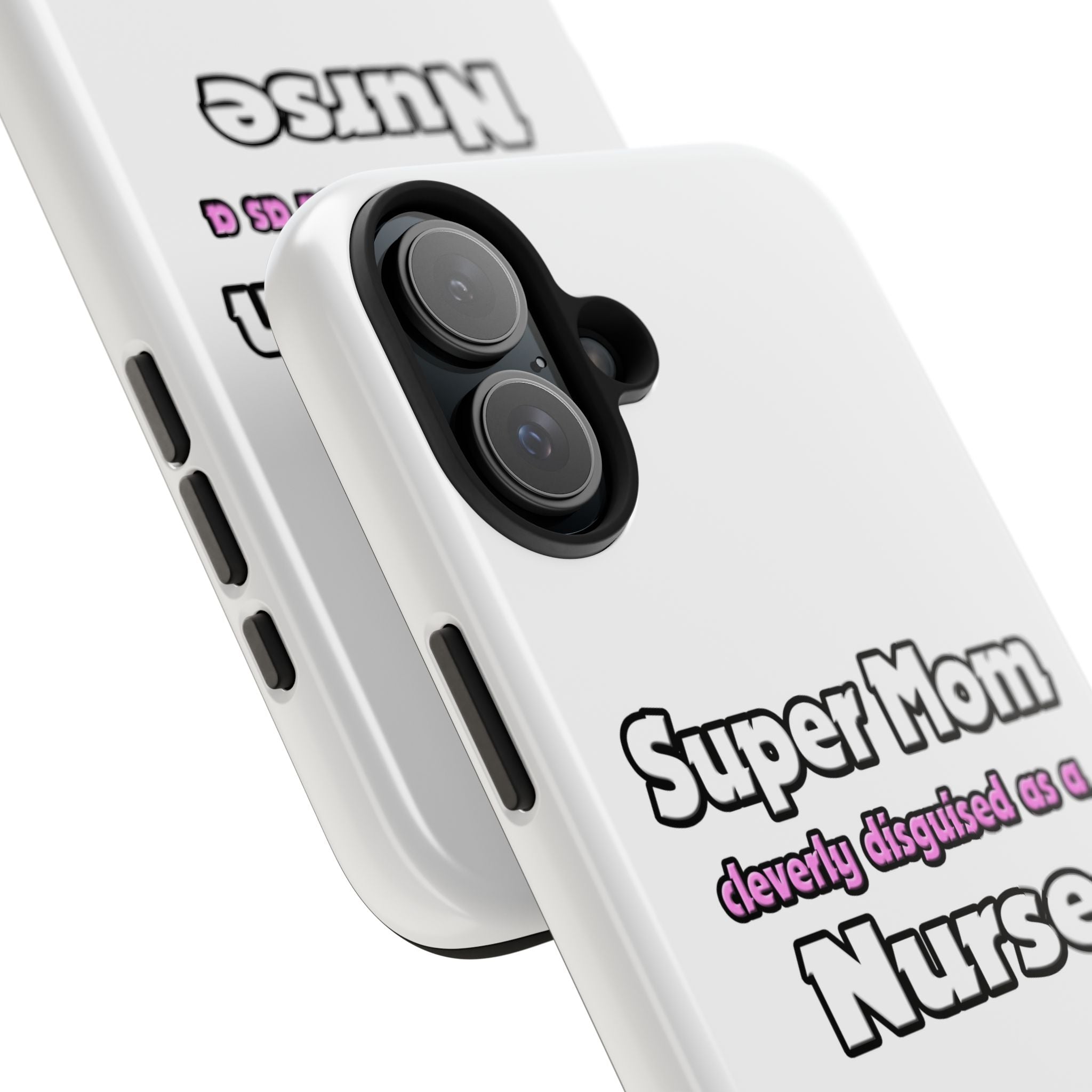 Super Mom ... Nurse - Tough Phone Cases