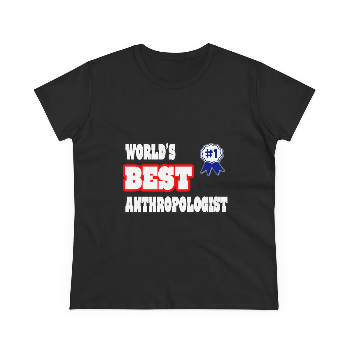 World's Best Anthropologist - Women's Midweight Cotton Tee