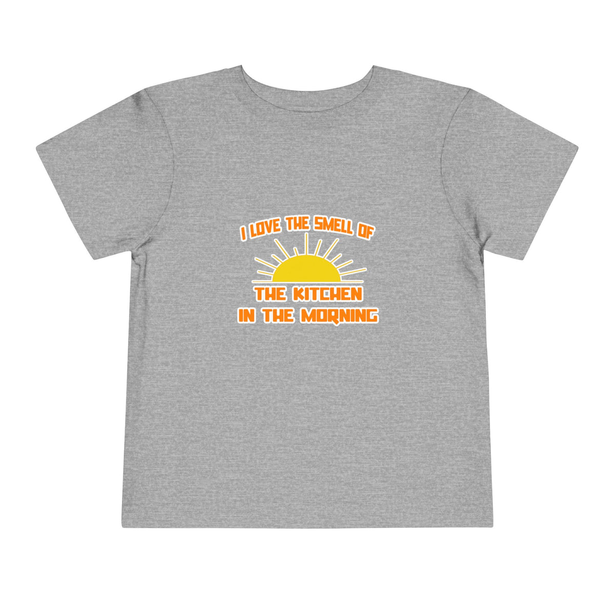 Smell of The Kitchen in the Morning - Toddler Short Sleeve Tee