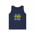 The Best Nurses Are Born, Not Made - Unisex Heavy Cotton Tank Top