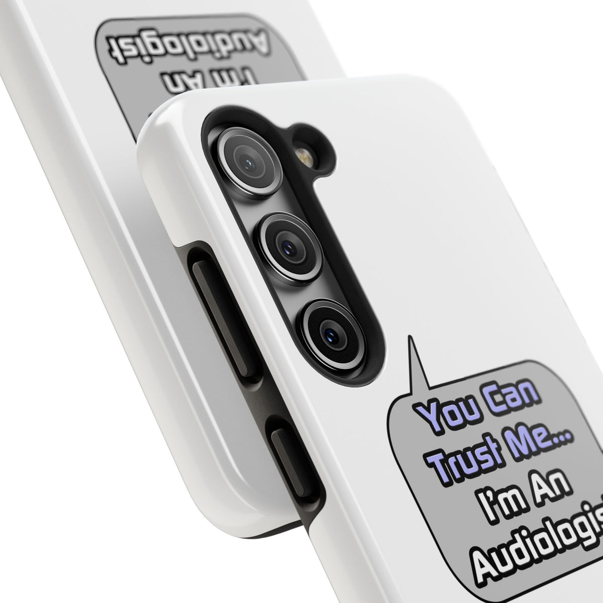 Trust Me .. I'm an Audiologist - Tough Phone Cases