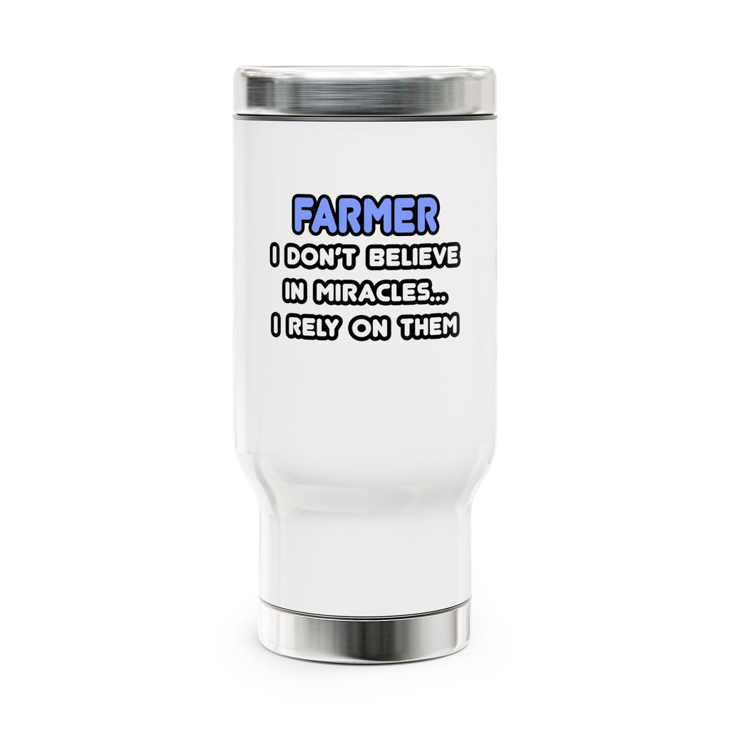 Miracles and Farmers - Stainless Steel Travel Mug with Handle, 14oz