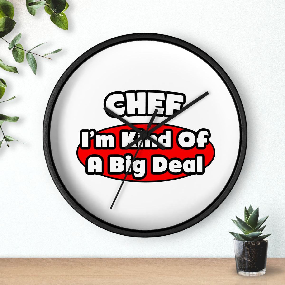 Chef...Big Deal - Wall Clock