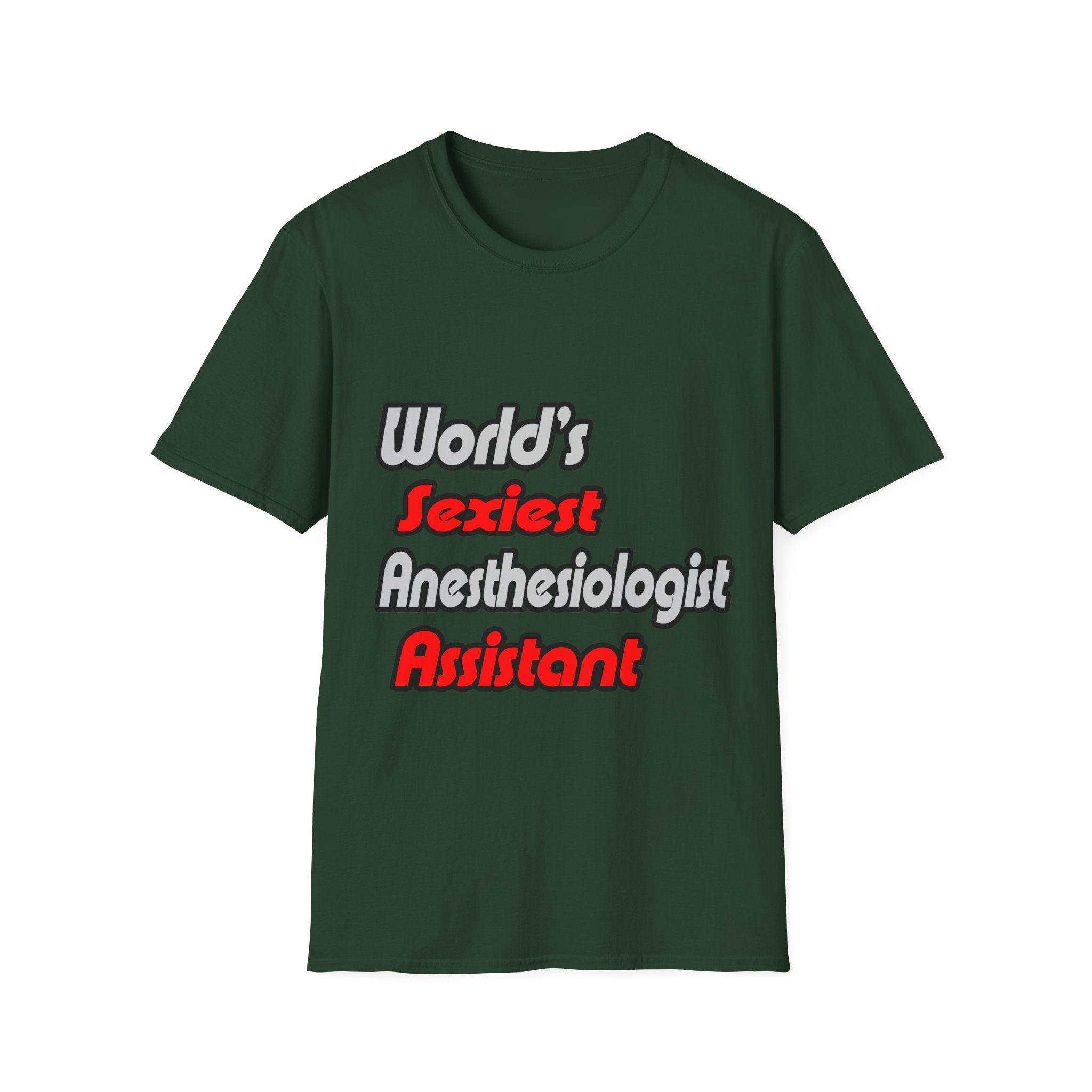 World's Sexiest Anesthesiologist Assistant - Unisex Softstyle T-Shirt
