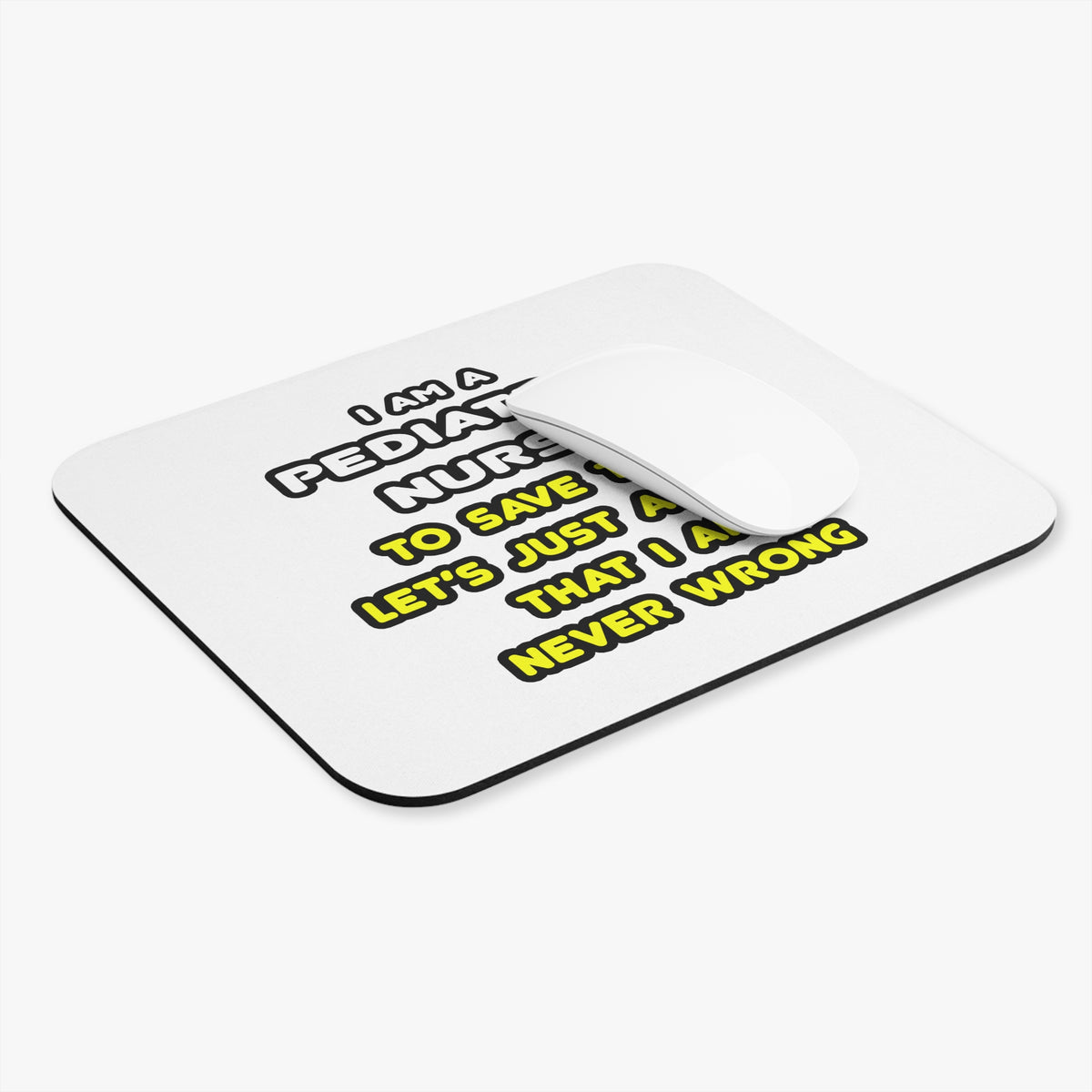 Funny Pediatric Nurse T Shirts and Gifts - Mouse Pad (Rectangle)