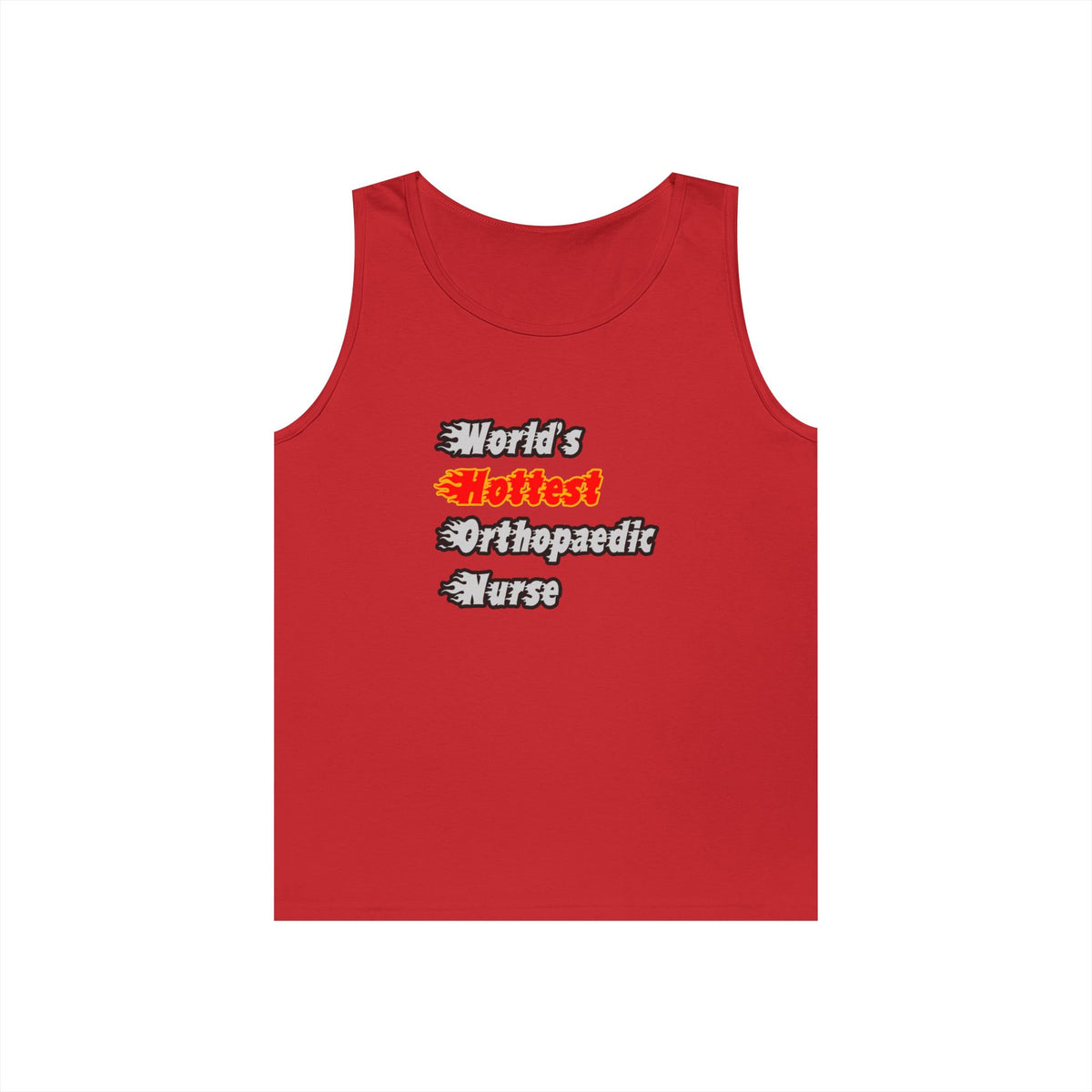 World's Hottest Orthopaedic Nurse - Unisex Heavy Cotton Tank Top