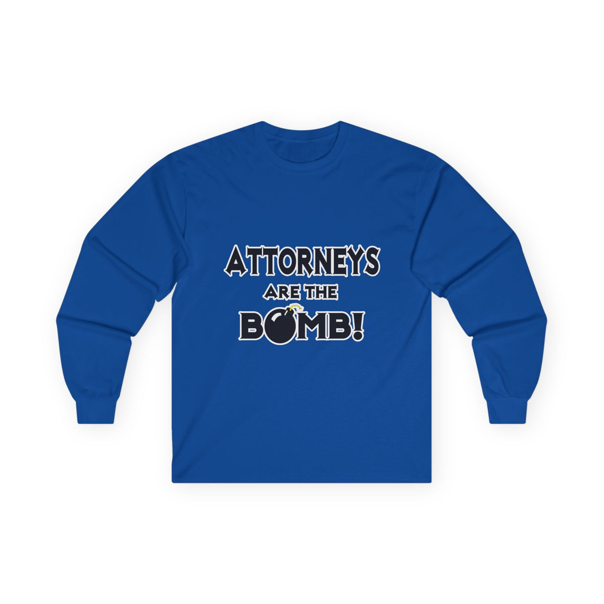 Attorneys Are The Bomb! - Unisex Ultra Cotton Long Sleeve Tee