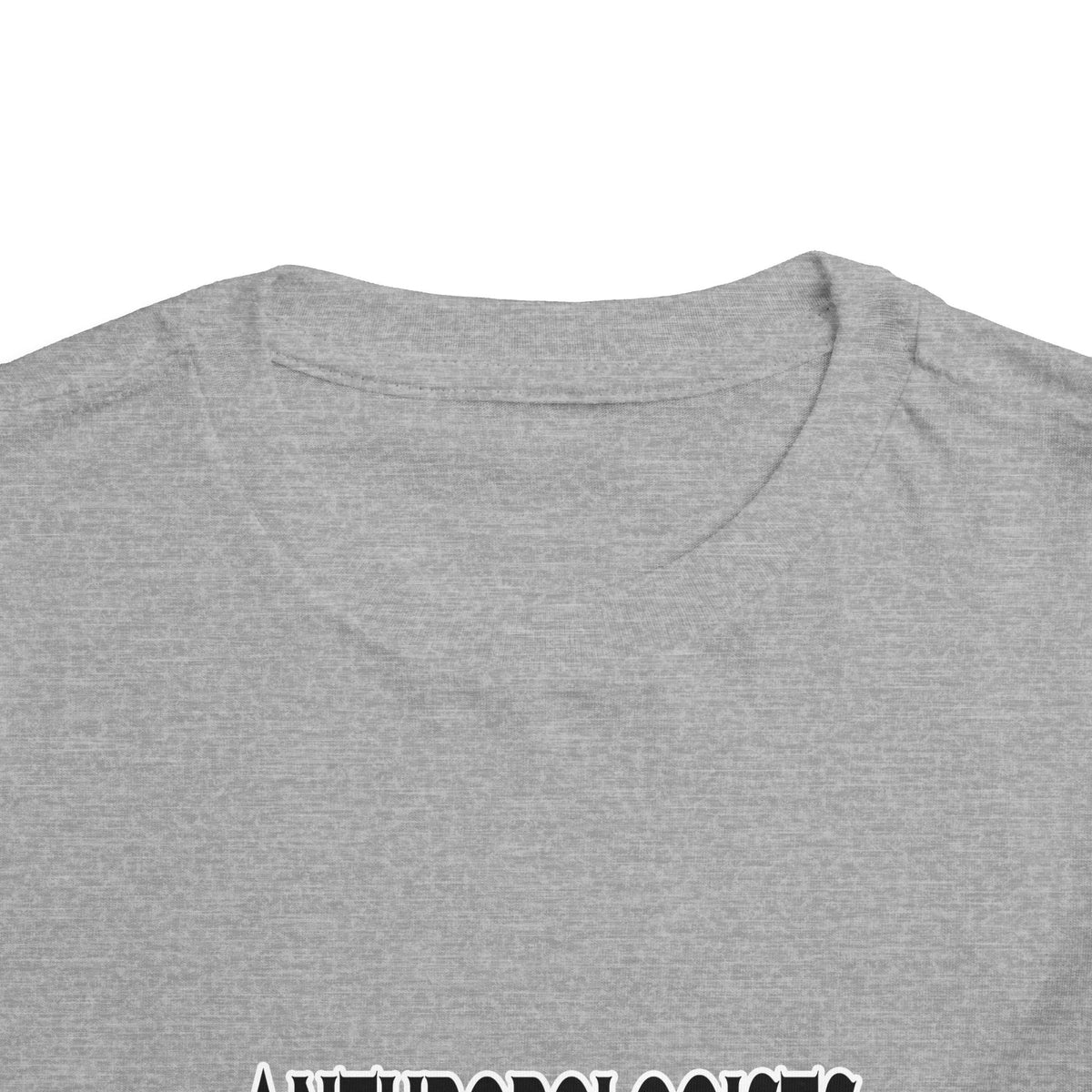 Anthropologists Are The Bomb! - Toddler Short Sleeve Tee