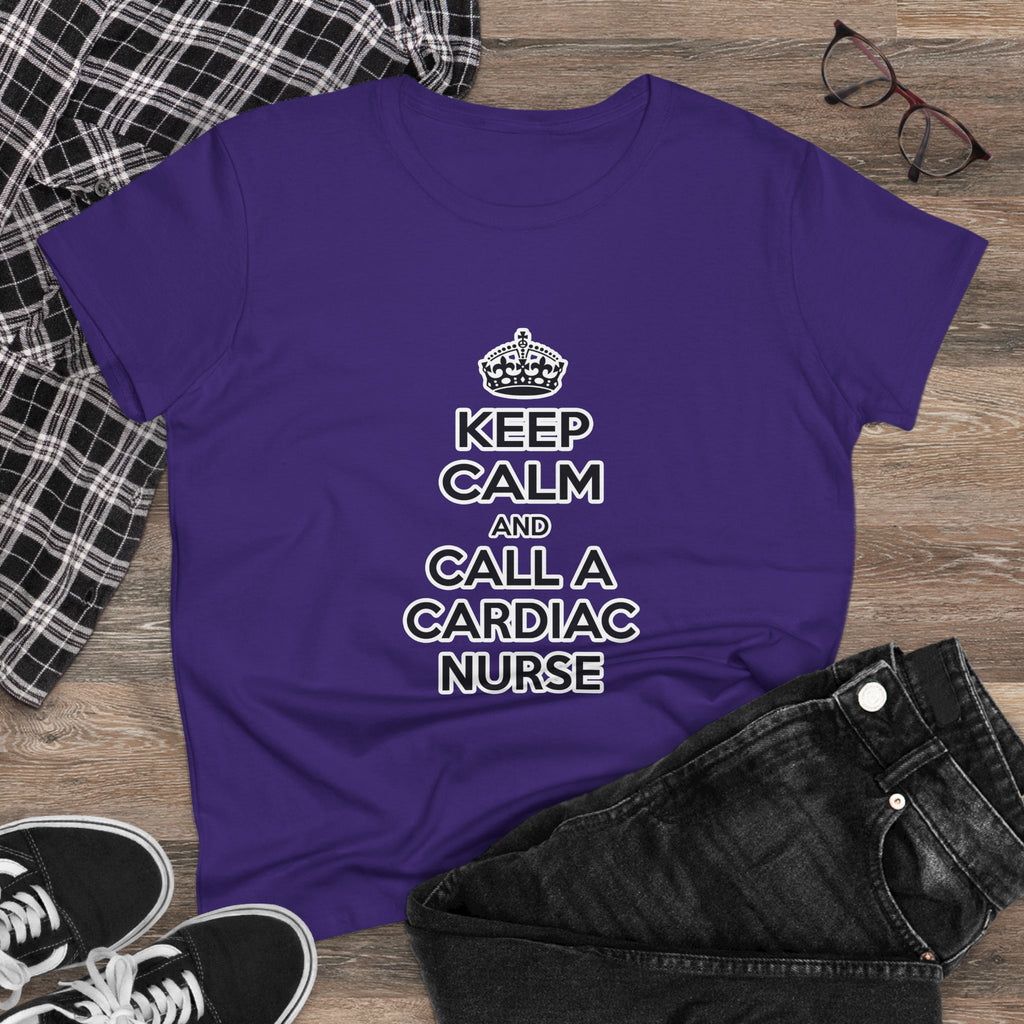 Keep Calm and Call a Cardiac Nurse - Women's Midweight Cotton Tee
