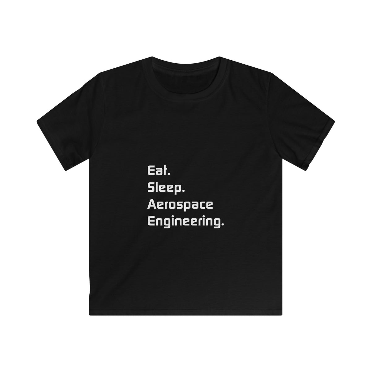 Eat. Sleep. Aerospace Engineering - Kids Softstyle Tee
