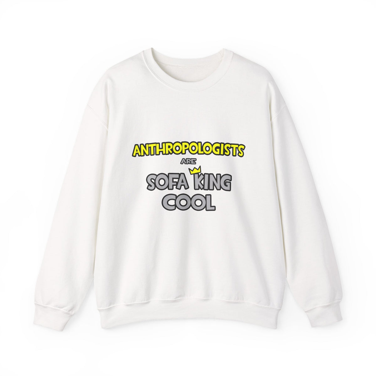 Anthropologists Are Sofa King Cool - Unisex Heavy Blend™ Crewneck Sweatshirt