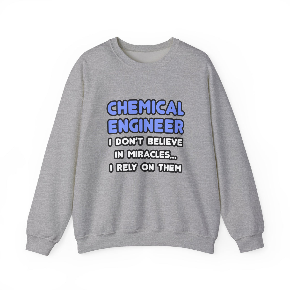 Miracles and Chemical Engineers - Unisex Heavy Blend™ Crewneck Sweatshirt