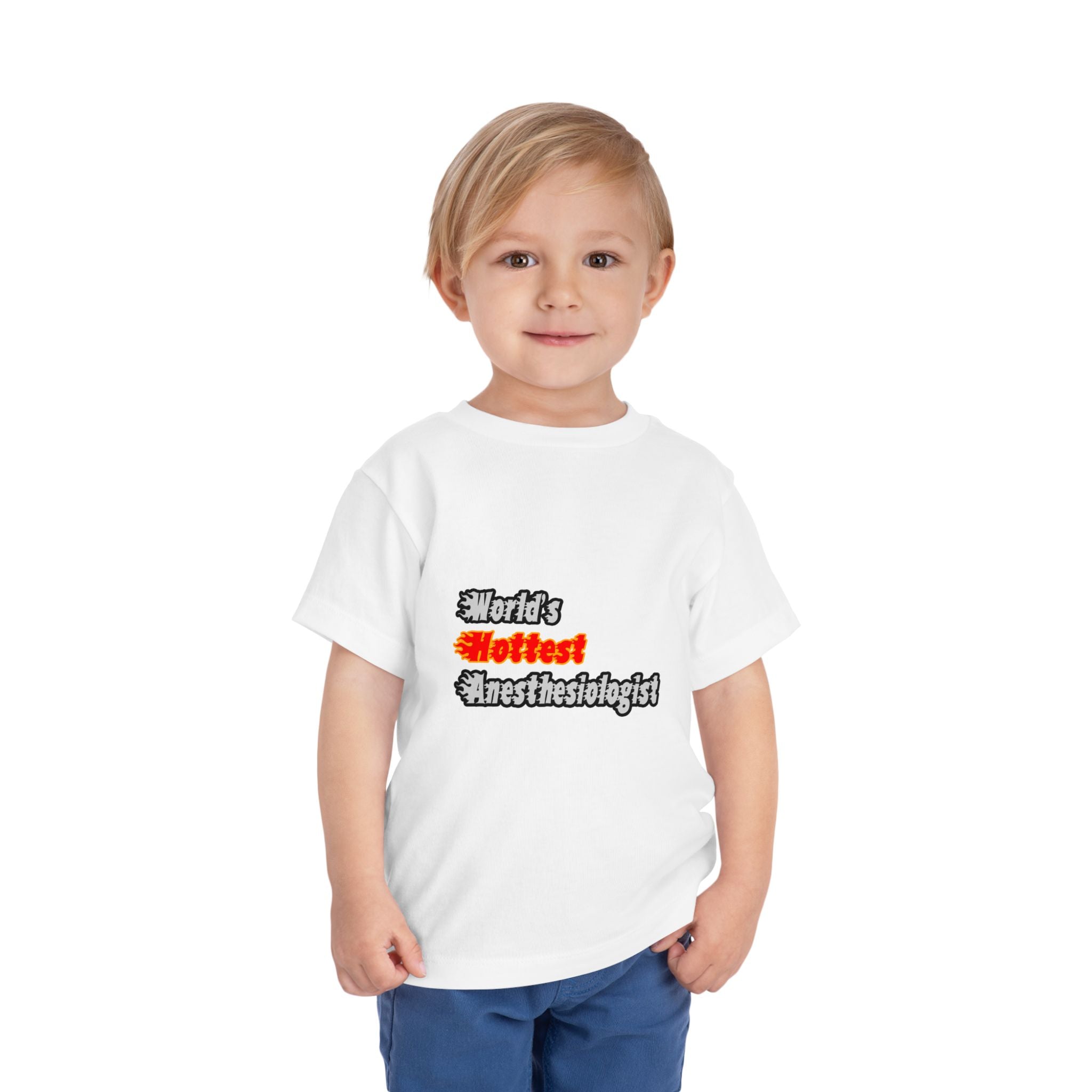 World's Hottest Anesthesiologist - Toddler Short Sleeve Tee