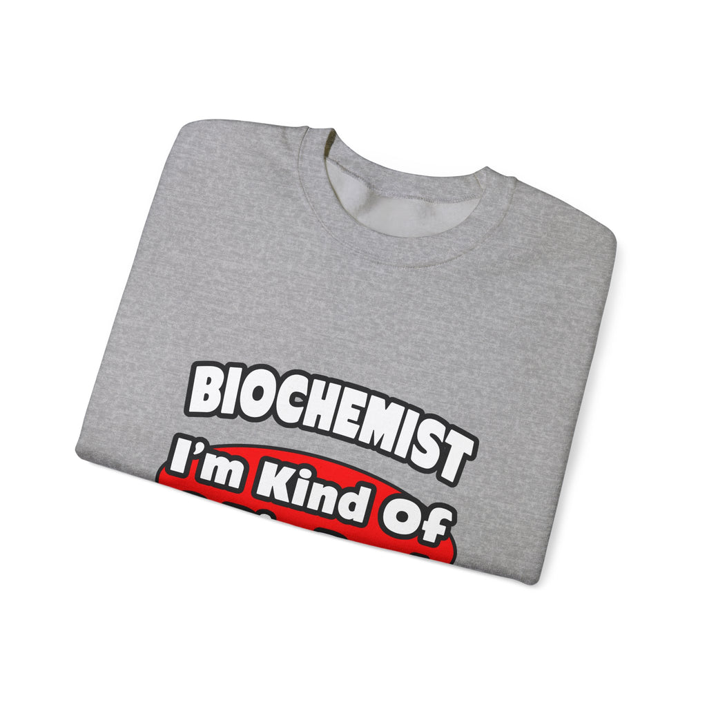 Biochemist...Big Deal - Unisex Heavy Blend™ Crewneck Sweatshirt