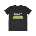 Bailiff .. I'm Kind of a Big Deal - Men's Lightweight Fashion Tee