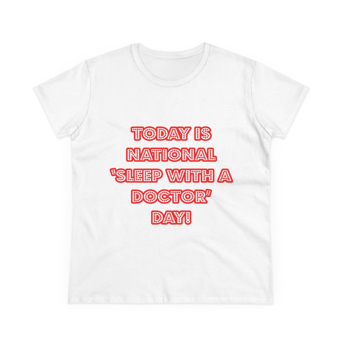 National 'Sleep With a Doctor' Day - Women's Midweight Cotton Tee