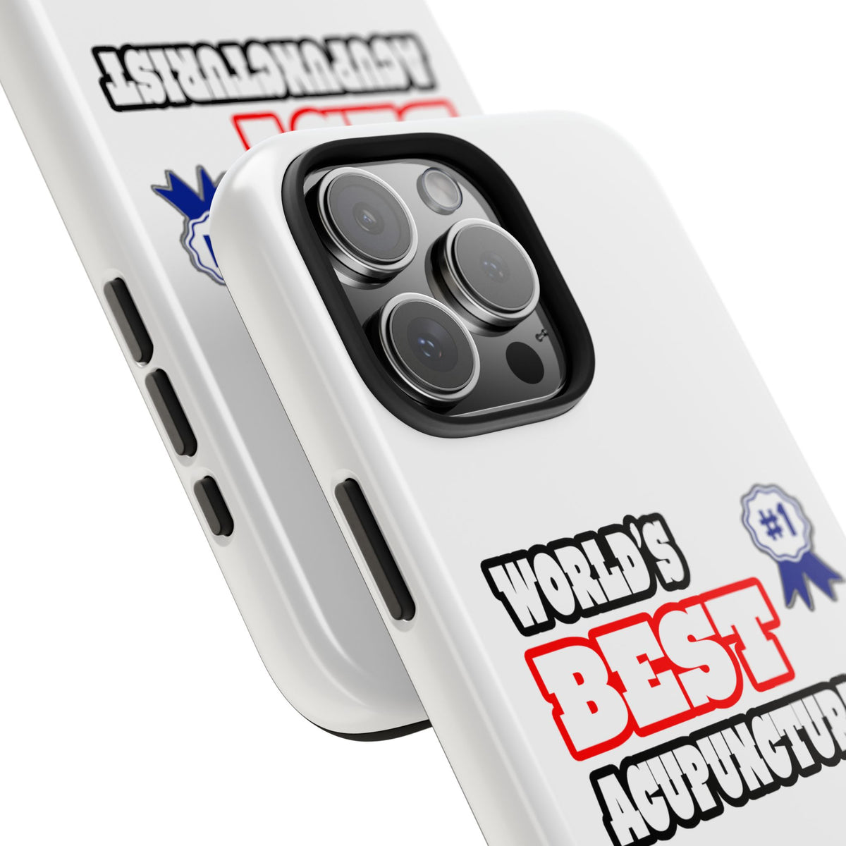 World's Best Acupuncturist - Tough Phone Cases