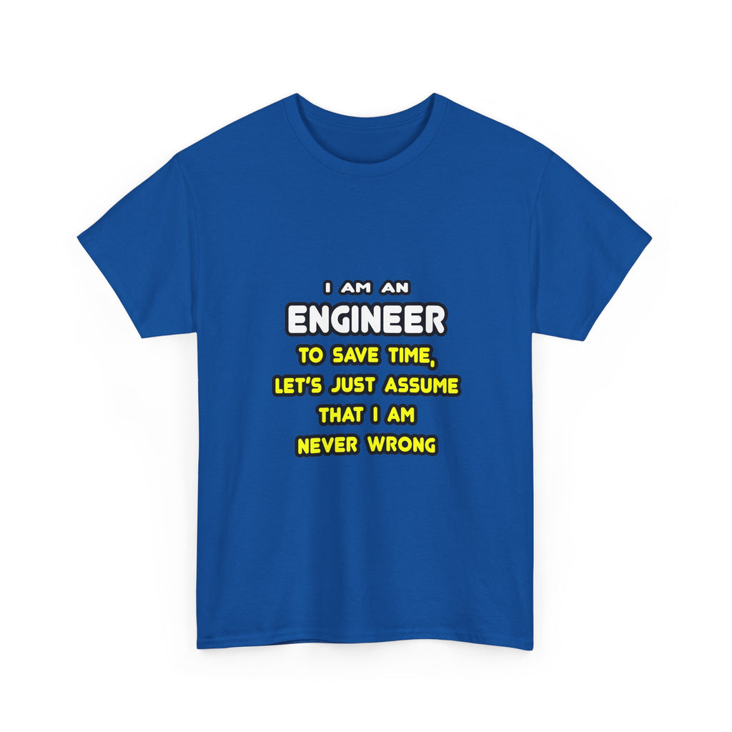 Funny Engineer T Shirts and Gifts - Unisex Heavy Cotton Tee