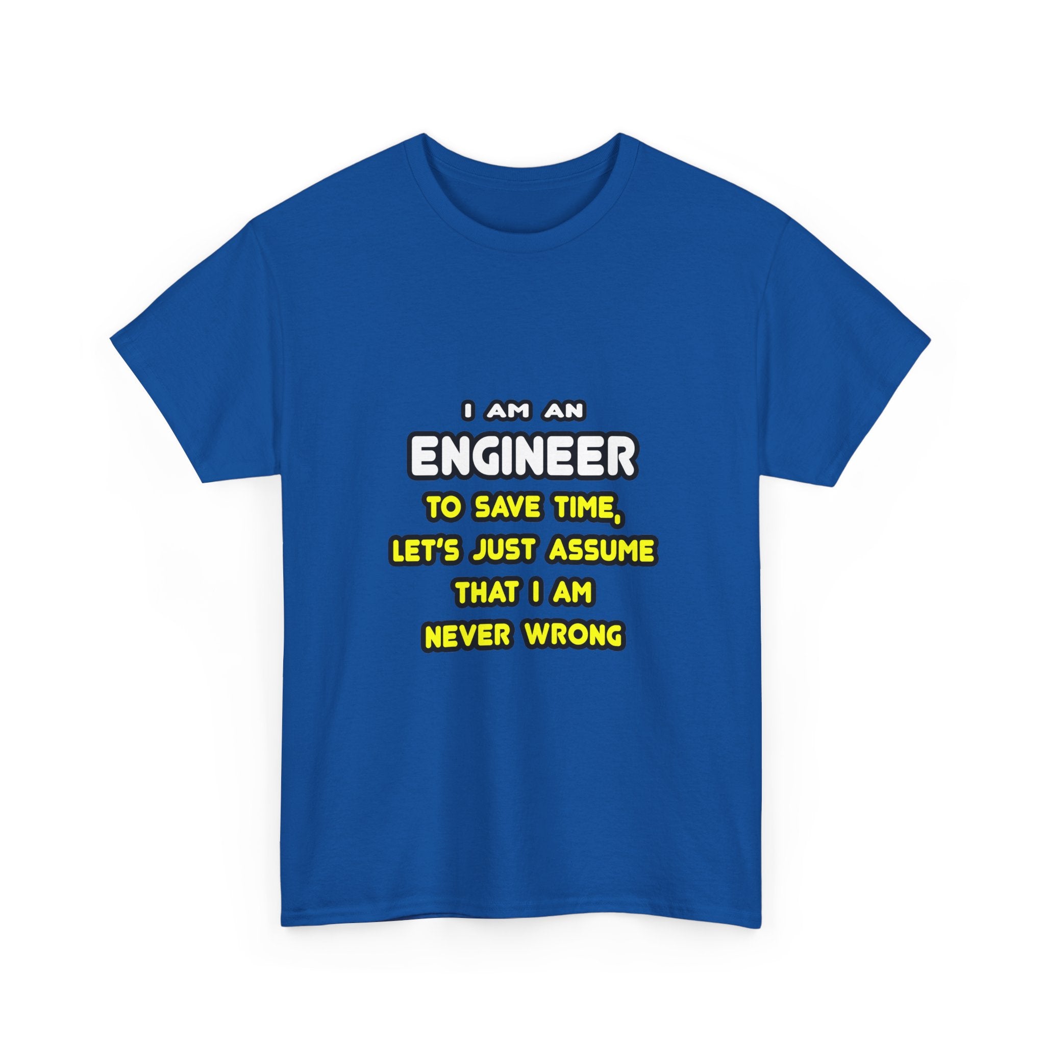 Funny Engineer T Shirts and Gifts - Unisex Heavy Cotton Tee