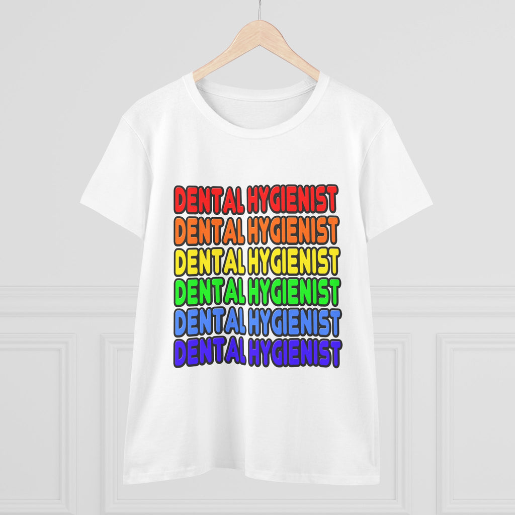 Rainbow Dental Hygienist - Women's Midweight Cotton Tee