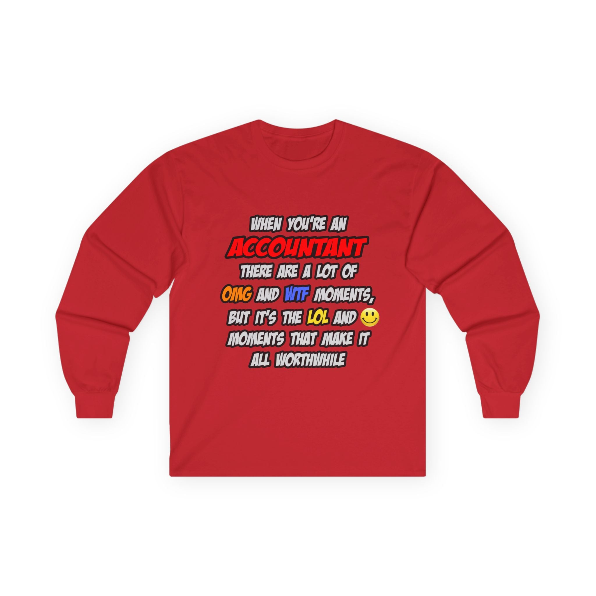 Accountant .. OMG WTF LOL - Unisex Ultra Cotton Long Sleeve Tee