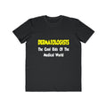 Dermatologists...Cool Kids of Medical World - Men's Lightweight Fashion Tee