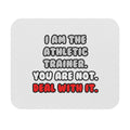Deal With It ... Funny Athletic Trainer - Mouse Pad (Rectangle)