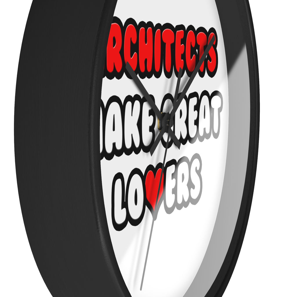 Architects Make Great Lovers - Wall Clock