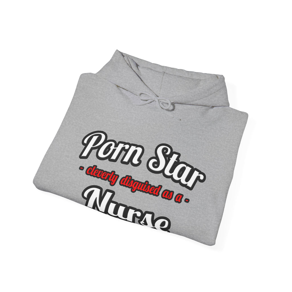 Porn Star...Nurse - Unisex Heavy Blend™ Hooded Sweatshirt