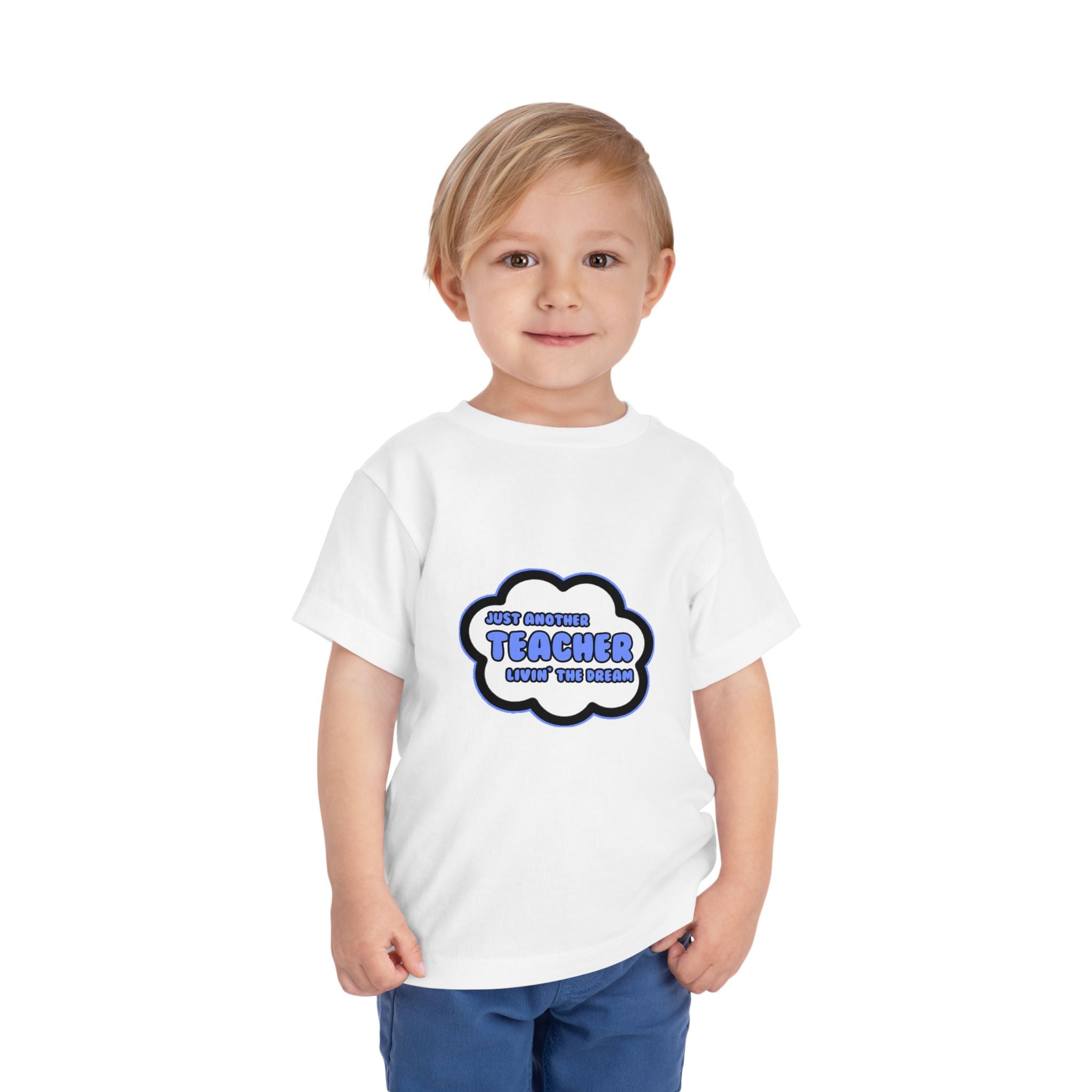 Teacher .. Livin' The Dream - Toddler Short Sleeve Tee