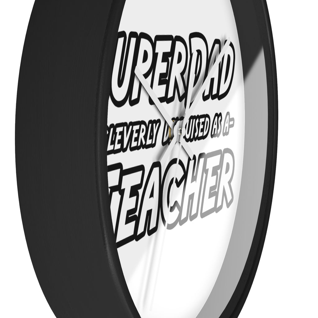 superdad dark teacher - Wall Clock