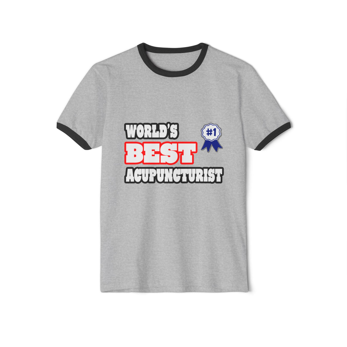World's Best Acupuncturist - Unisex Cotton Ringer T-Shirt