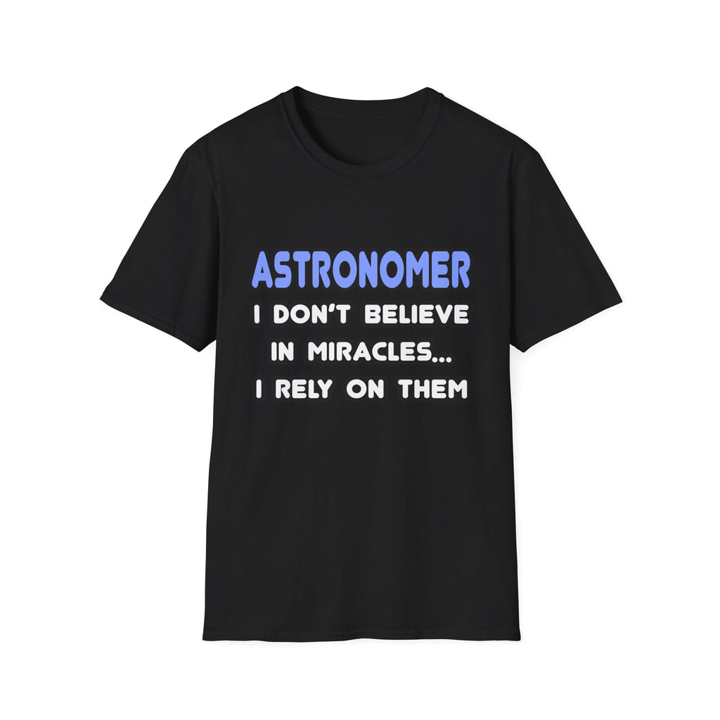 Miracles and Astronomers - Unisex Softstyle T-Shirt