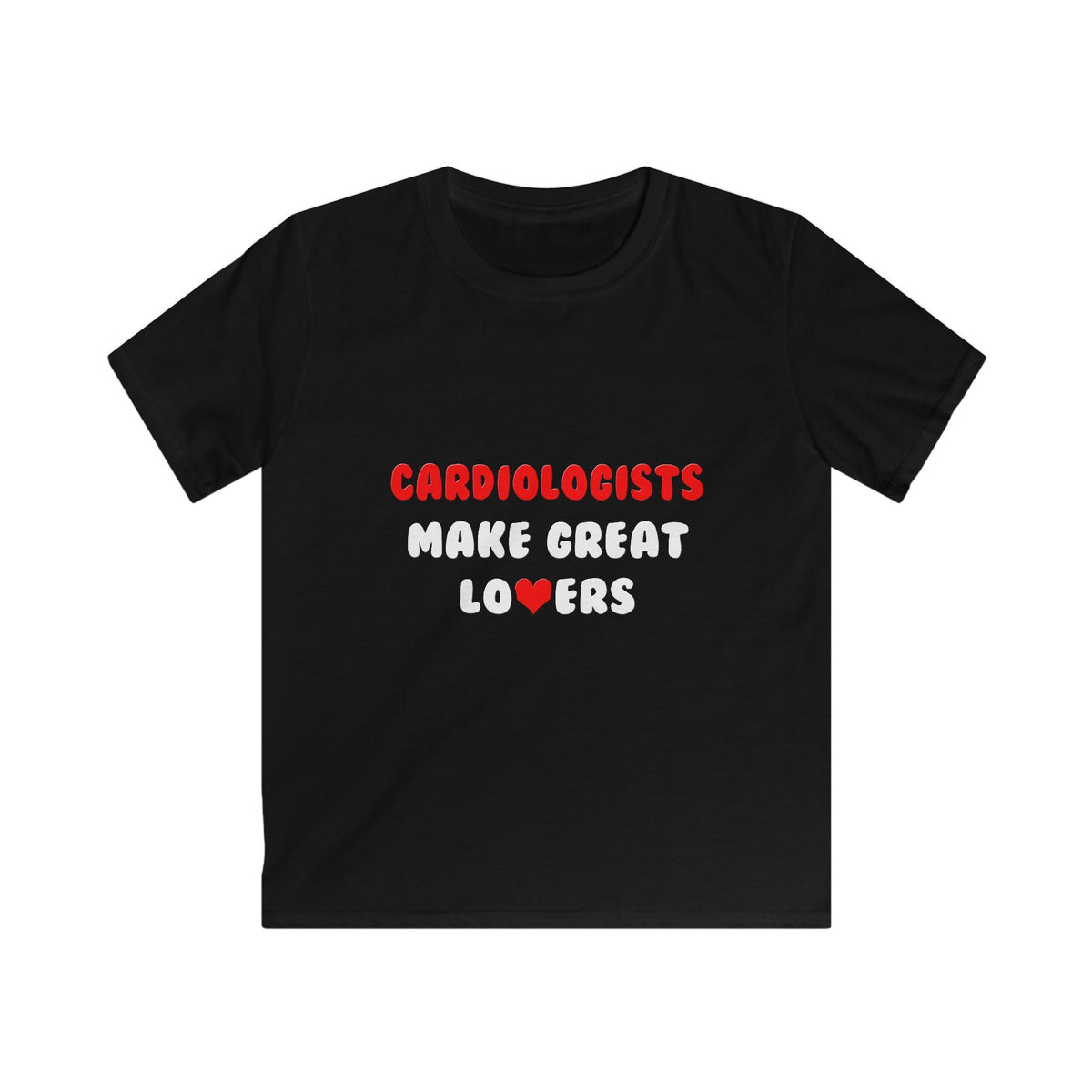 Cardiologists Make Great Lovers - Kids Softstyle Tee