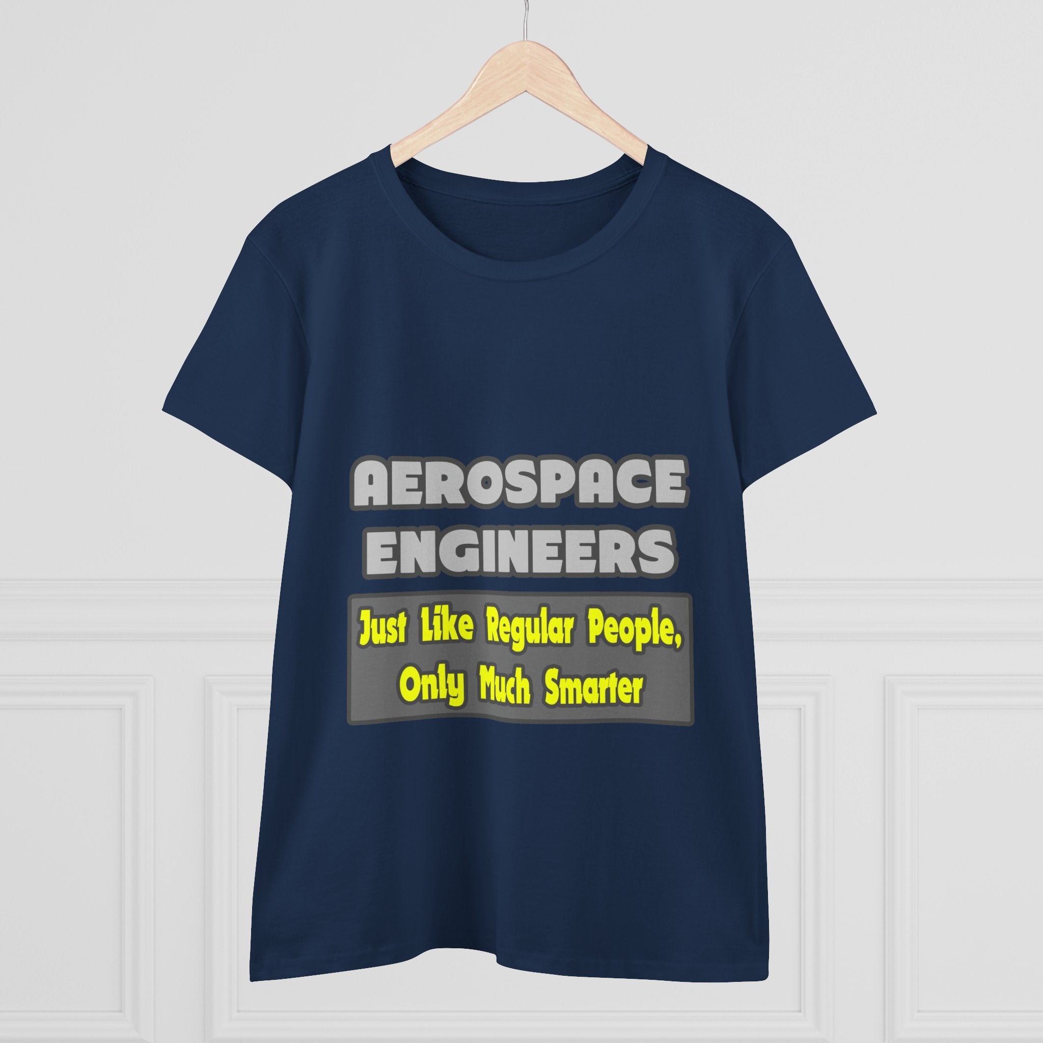 Aerospace Engineers...Smarter - Women's Midweight Cotton Tee