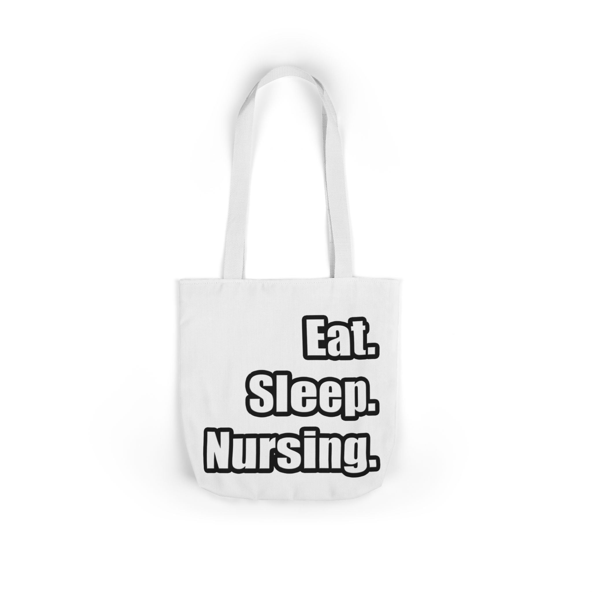 Eat. Sleep. Nursing. - Canvas Tote Bag, 5-Color Straps