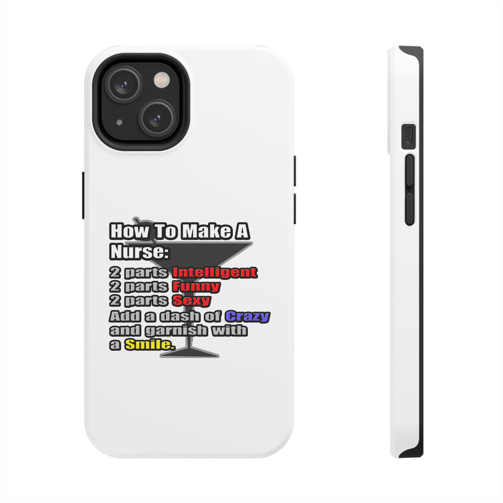How To Make a Nurse - Tough Phone Cases