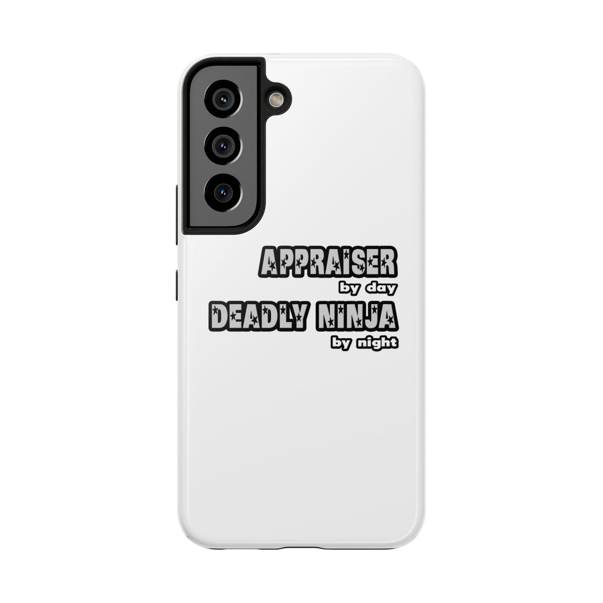 Appraiser By Day...Deadly Ninja By Night - Tough Phone Cases