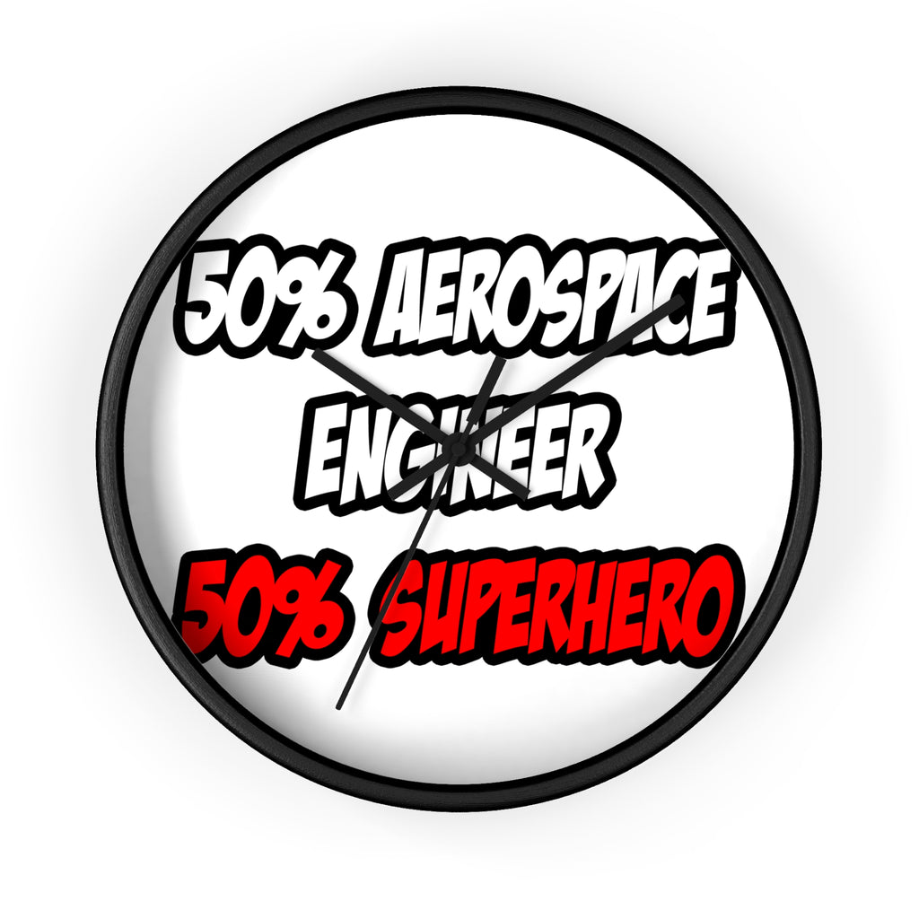 Half Aerospace Engineer...Half Superhero - Wall Clock