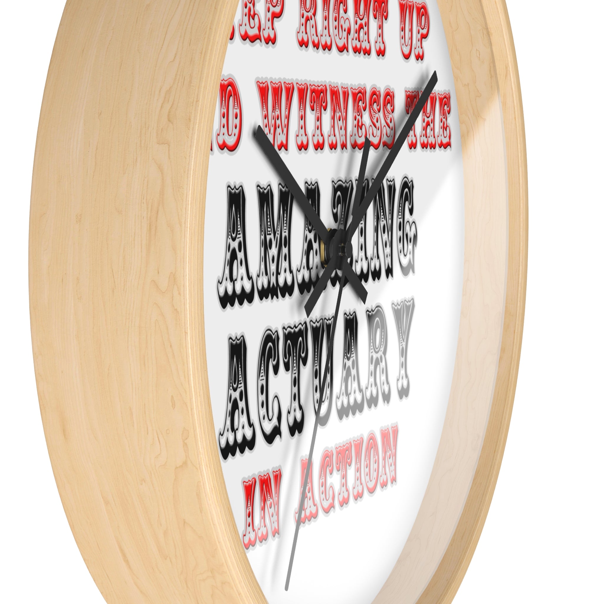 Witness The Amazing Actuary In Action - Wall Clock