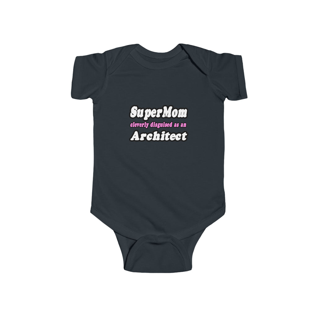 SuperMom...Architect - Infant Fine Jersey Bodysuit