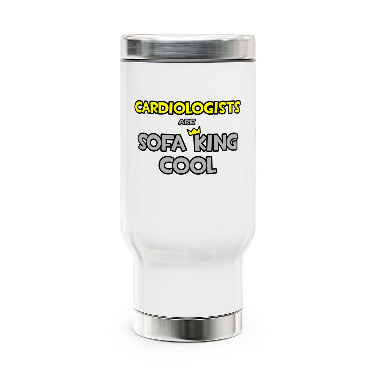 Cardiologists Are Sofa King Cool - Stainless Steel Travel Mug with Handle, 14oz