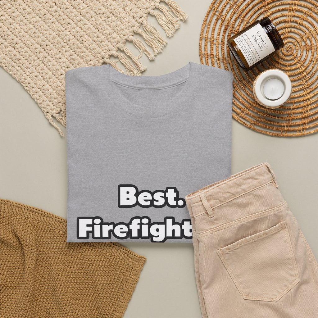 Best. Firefighter. Ever - Unisex Heavy Cotton Tee