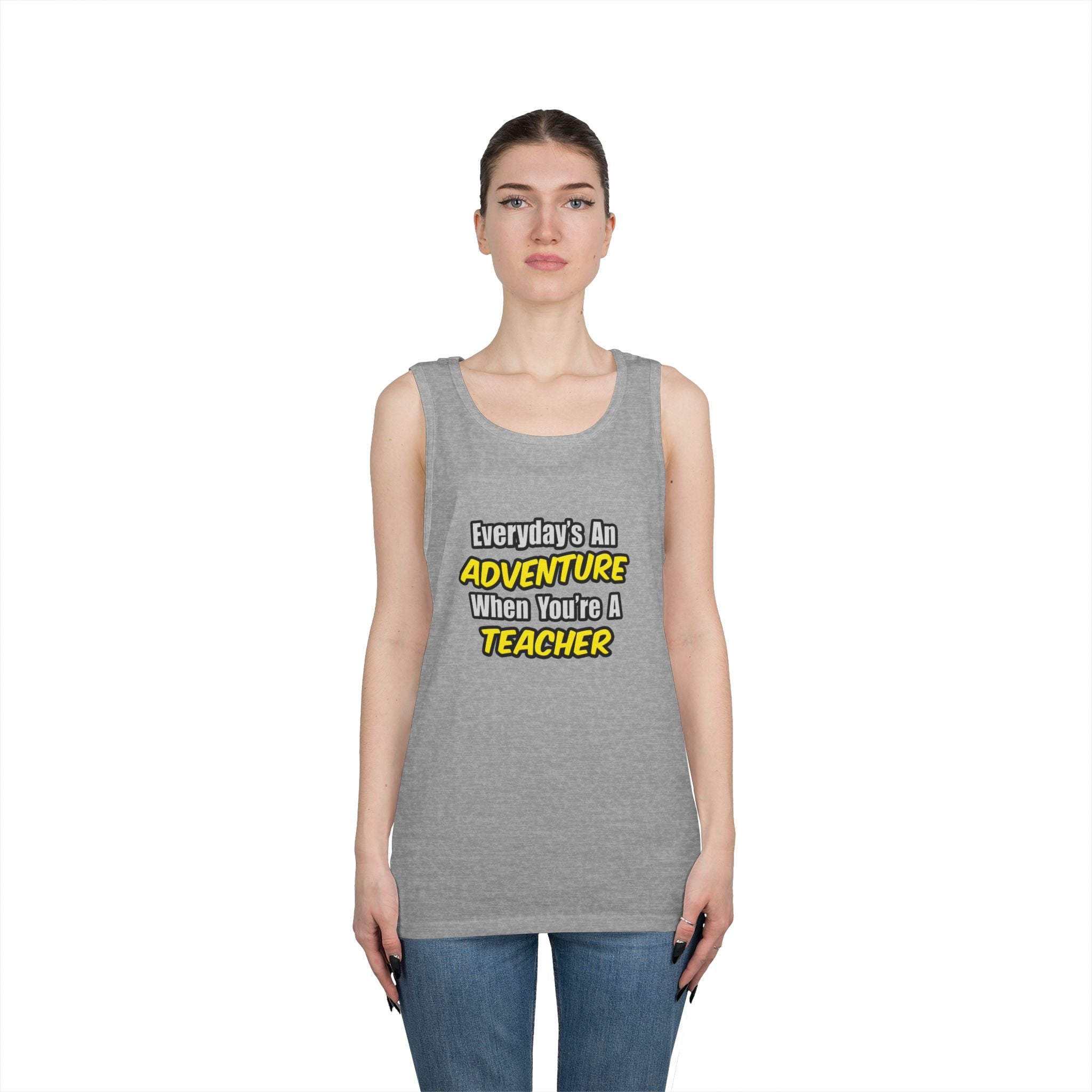 Everyday's An Adventure...Teacher - Unisex Heavy Cotton Tank Top