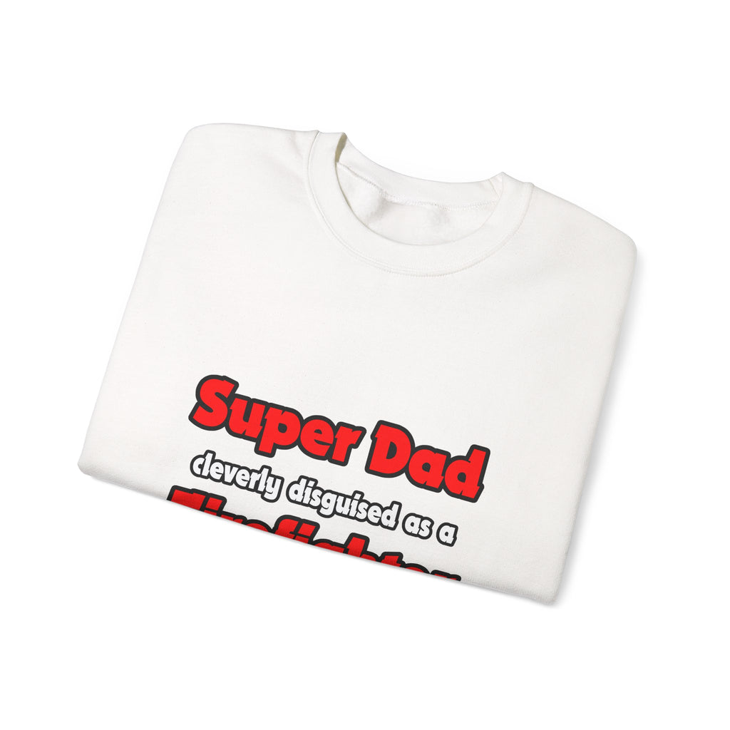 Super Dad ... Firefighter - Unisex Heavy Blend™ Crewneck Sweatshirt