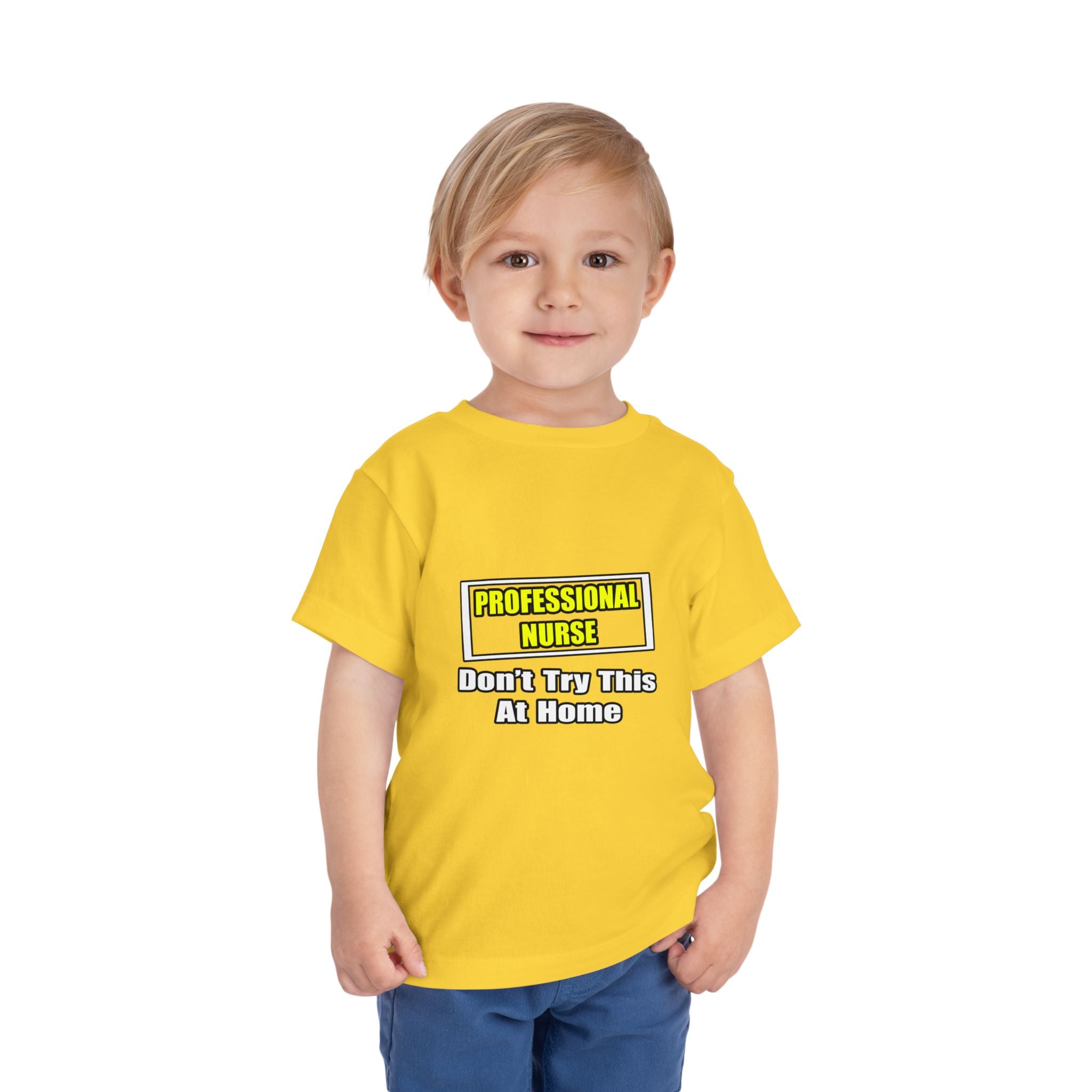 Professional Nurse...Don't Try This At Home - Toddler Short Sleeve Tee